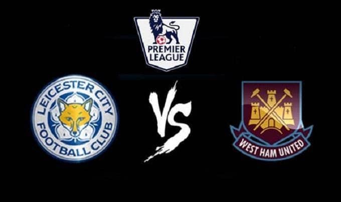 Soi keo nha cai West Ham United vs Leicester City, 29/12/2019 - Ngoai Hang Anh