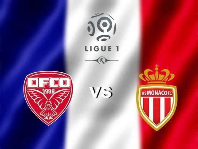 Soi kèo nhà cái Dijon vs Monaco, 23/02/2020 - VĐQG Pháp [Ligue 1]