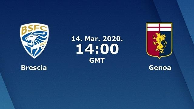 Soi keo nha cai Brescia vs Genoa 15 03 2020 VDQG Y Serie A]