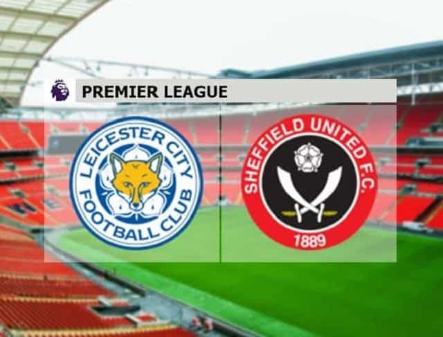 Soi keo nha cai Sheffield United vs Leicester City, 6/12/2020 - Ngoai Hang Anh