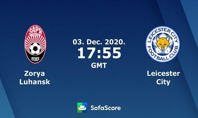 Soi keo nha cai Zorya vs Leicester City, 4/12/2020 – Cup C2 Chau Au