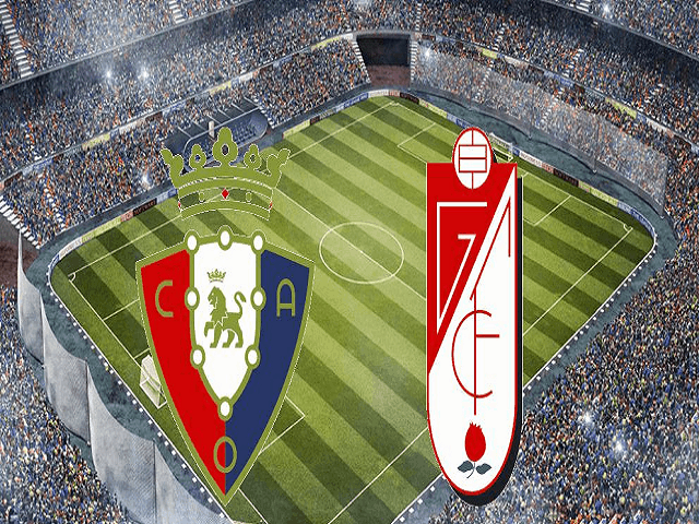 Soi kèo nhà cái Osasuna vs Granada, 24/01/2021 – VĐQG Tây Ban Nha