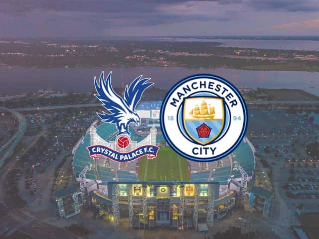 Soi kèo Crystal Palace vs Man City, 01/05/2021 – Giải bóng đá Ngoại Hạng Anh