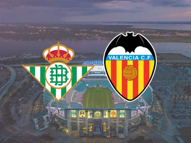 Soi keo Betis vs Valencia 18 04 2021 VDQG Tay Ban Nha