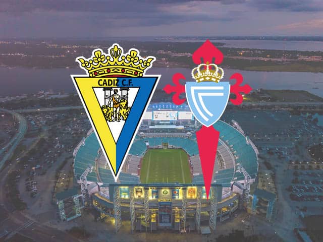 Soi keo Cadiz CF vs Celta Vigo 18 04 2021 VDQG Tay Ban Nha