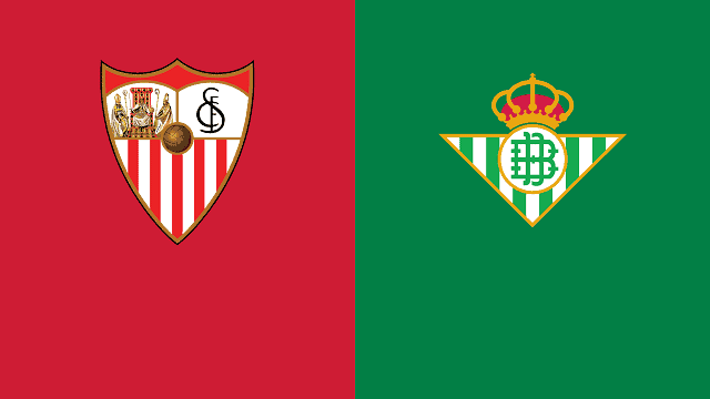  Soi keo nha cai Sevilla vs Real Betis 15 3 2021 – VDQG Tay Ban Nha