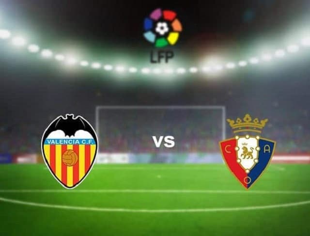 Soi keo Osasuna vs Valencia 22 04 2021 VDQG Tay Ban Nha