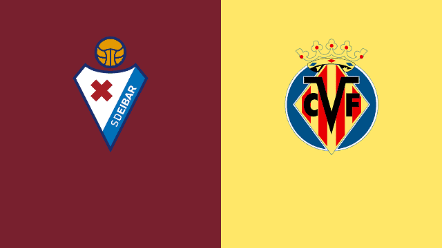  Soi keo nha cai Eibar vs Villarreal 15 3 2021 – VDQG Tay Ban Nha