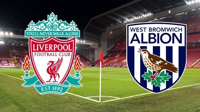 Soi kèo West Brom vs Liverpool, 16/05/2021 - Ngoại Hạng Anh