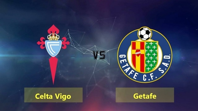 Soi keo Celta Vigo vs Getafe 13 05 2021 VDQG Tay Ban Nha