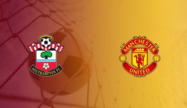 Soi kèo Southampton vs Manchester Utd, 22/08/2021 - Ngoại Hạng Anh