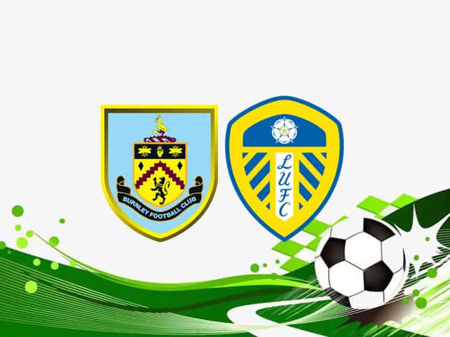 Soi kèo Burnley vs Leeds, 29/08/2021 - Ngoại Hạng Anh