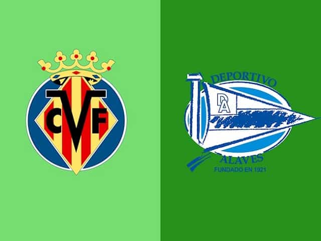 Soi keo bong da tran Villarreal vs Alaves 01h00 22 12 2021 – Giai vo dich Quoc gia Tay Ban Nha