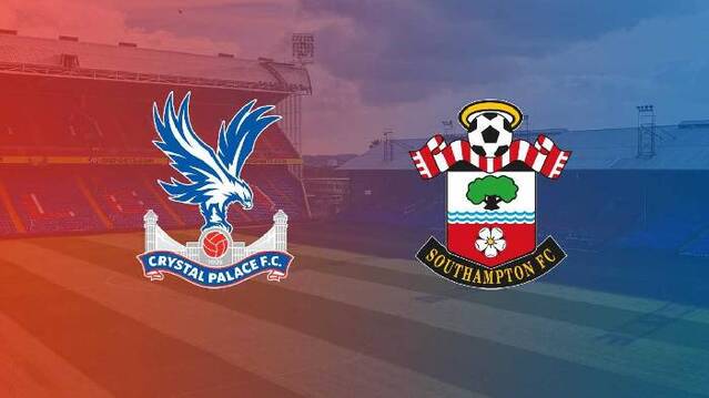 Soi kèo bóng đá Crystal Palace vs Southampton – Giải vô địch Ngoại Hạng Anh