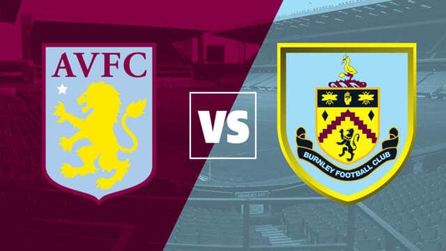 Soi kèo bóng đá Aston Villa vs Burnley – Giải vô địch Premier League