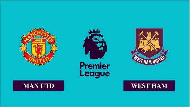 Soi kèo trận đấu Manchester Utd vs West Ham, 22h00 22/01/2022 – Giải vô địch bóng đá Premier League