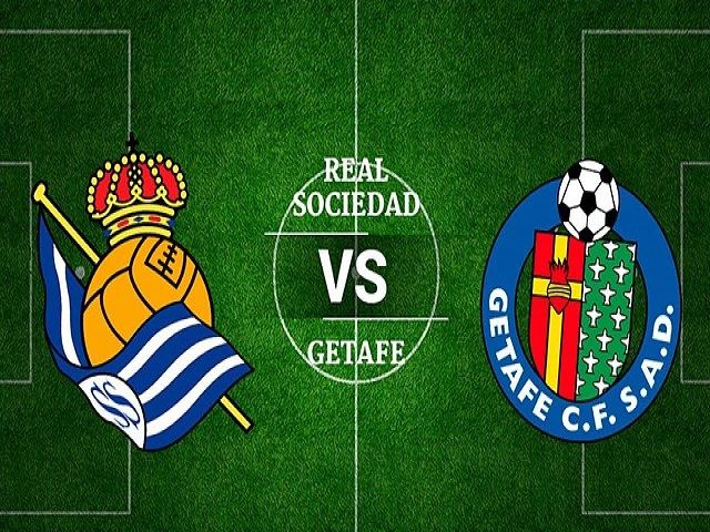 Soi keo tran dau Real Sociedad vs Getafe 00h30 24 01 2022 – Giai vo dich bong da Tay Ban Nha