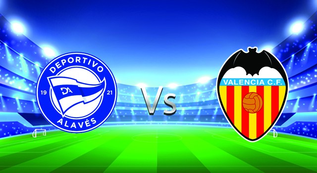 Soi keo tran dau Alaves  vs Valencia 20h00 13 02 2022 – Giai bong da Tay Ban Nha