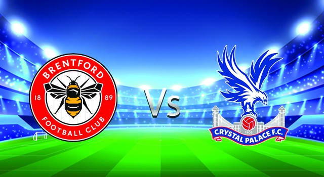 Soi kèo trận đấu Brentford  vs Crystal Palace, 22h00 12/02/2022 – Giải bóng đá Ngoại hạng Anh