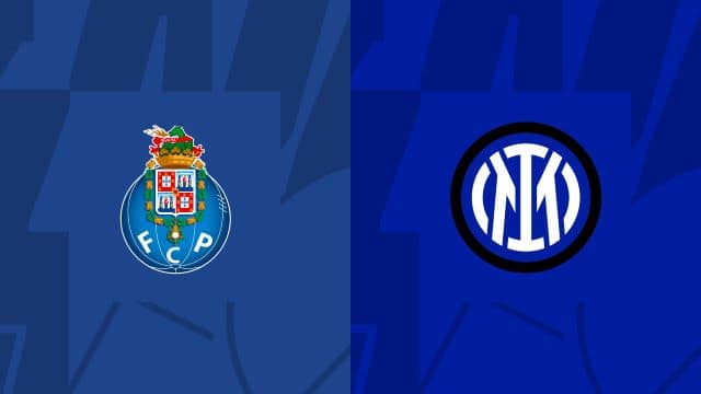 Soi kèo trận đấu Porto vs Inter, 15/03/2023 – Giải UEFA Champions League