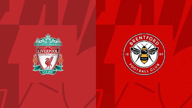 Soi kèo trận đấu Liverpool vs Brentford, 06/05/2023 – Giải Ngoại Hạng Anh