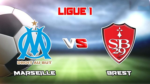 Soi kèo trận đấu Marseille vs Brest, 28/05/2023 – Giải VĐQG Pháp