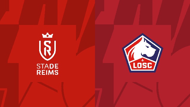 Soi kèo trận đấu Reims vs Lille, 07/05/2023 – Giải VĐQG Pháp